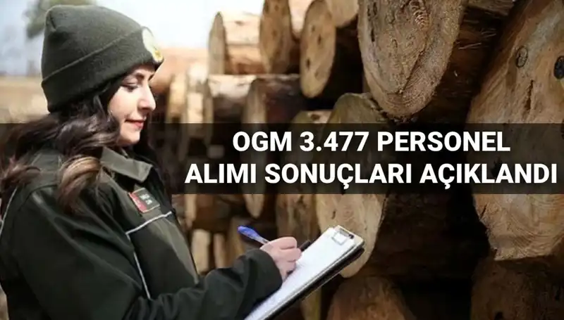 OGM 3.477 Personel Alımı Sonuçları Açıklandı: Şoför ve Temizlik Elemanları İçin Tarihler Belli Oldu