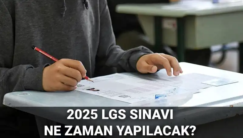2025 LGS Sınav Tarihleri: Öğrenciler İçin Kritik Bilgiler Açıklandı