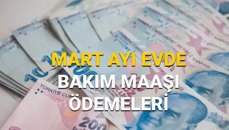 Mart 2025 Evde Bakım Maaşı Ne Zaman Yatacak? Sorgulama ve Detaylar
