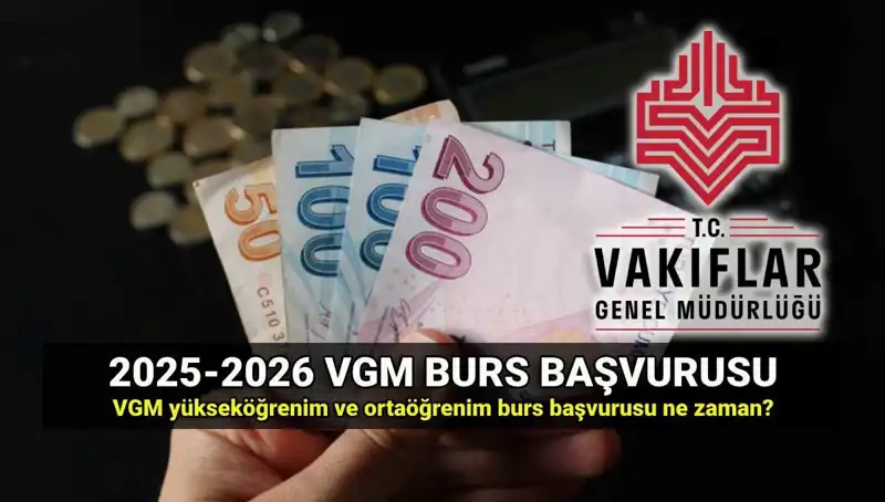 2025 VGM Burs Başvuruları: Tarihler ve Detaylar Açıklandı