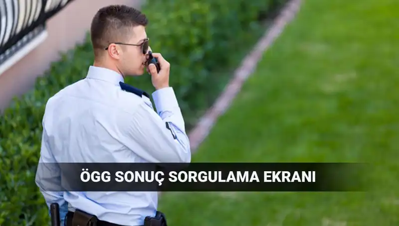 2025 EGM ÖGG Sınav Sonuçları Açıklandı mı? Hemen Sorgula!