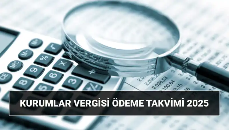 Kurumlar Vergisi Oranı 2025: Değişiklikler, Uzatma ve Ödeme Tarihleri Neler Olacak?