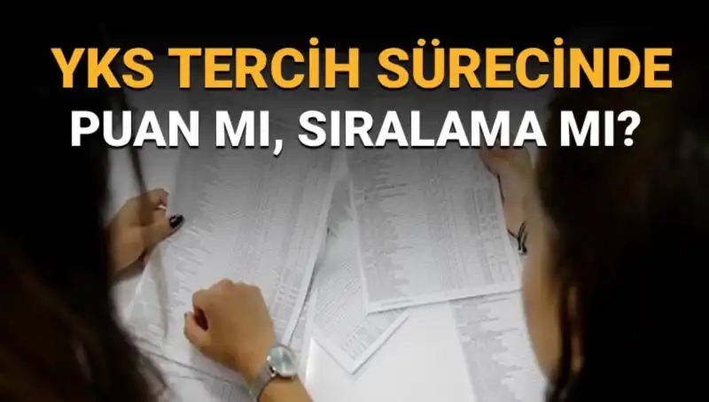 YKS Tercih Sürecinde Doğru Seçim: Puan mı Sıralama mı Önemli?