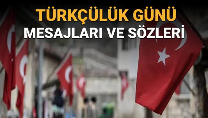 Türkçülük Günü Neden 3 Mayıs'ta Kutlanıyor? Anlamı ve Mesajları!