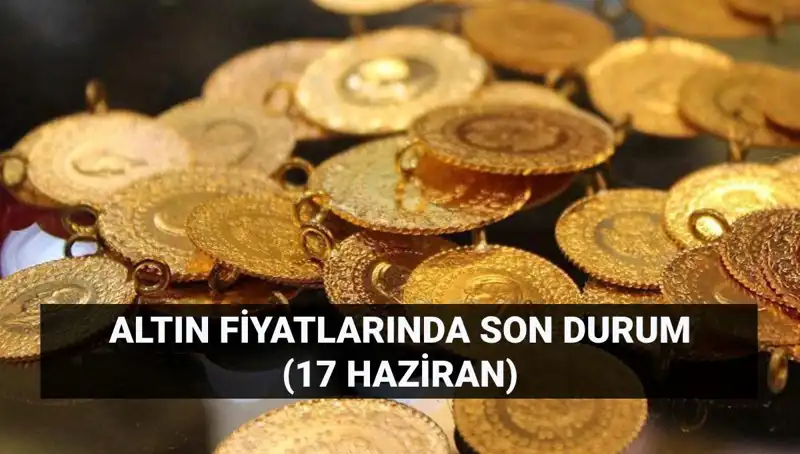 Altın Fiyatlarında Son Durum: 17 Haziran Canlı Veriler ile Güncel Tablolar