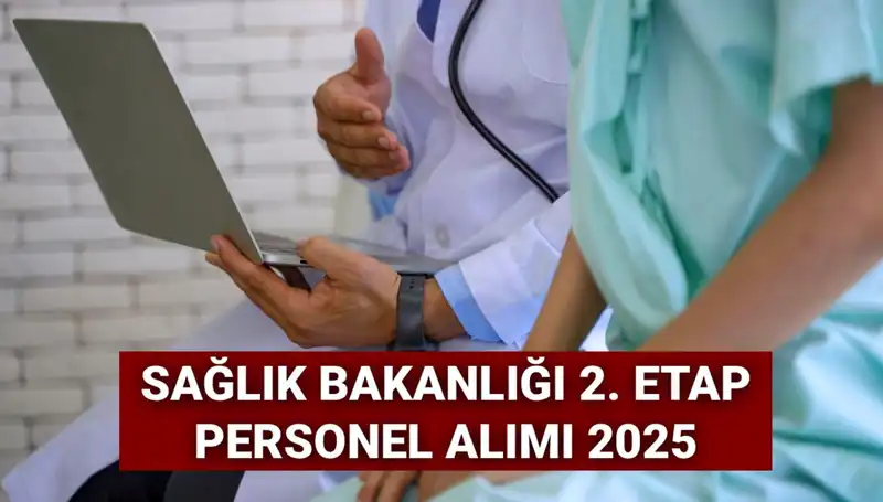 Sağlık Bakanlığı 2025’te 18 Bin Personel Alacak: Başvurular Ne Zaman?